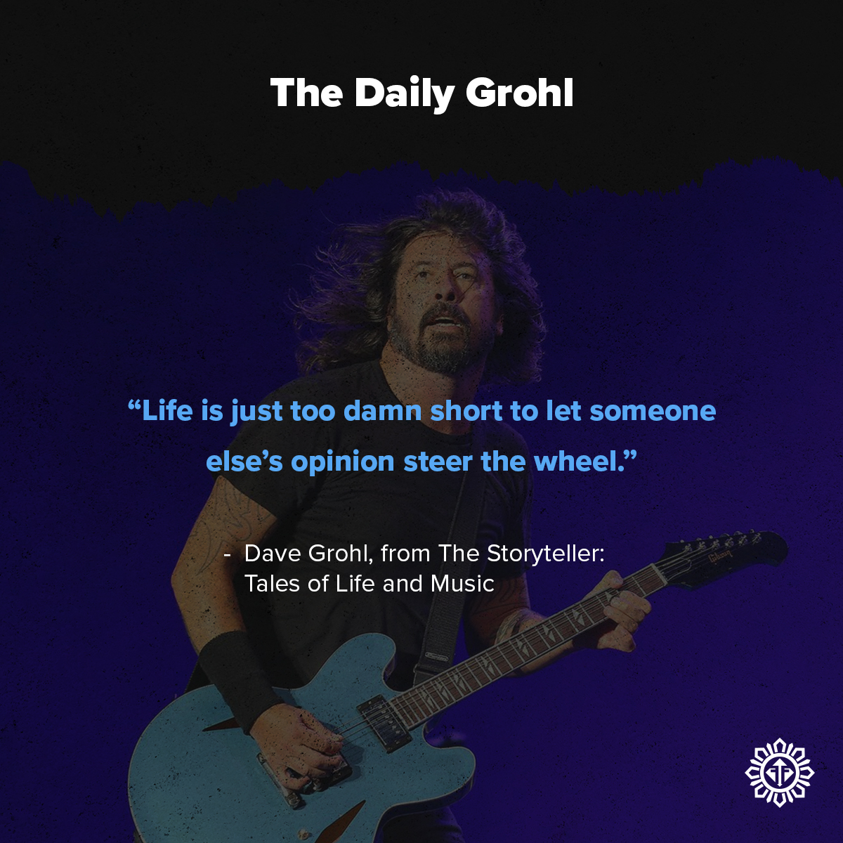 Facebook art card for Foo Fighters PH's The Daily Grohl, a post that highlights a quote from frontman Dave Grohl.